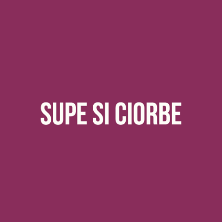 Supe și ciorbe